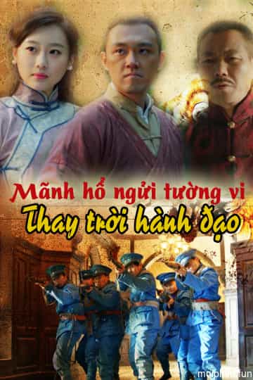 Mãnh Hổ Ngửi Tường Vi: Thay Trời Hành Đạo
