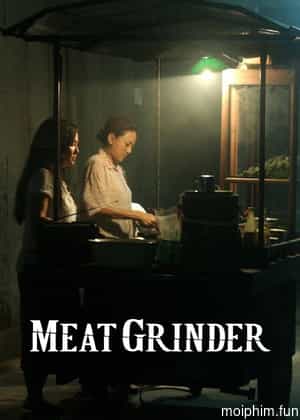 Meat Grinder (Meat Grinder) [2009]