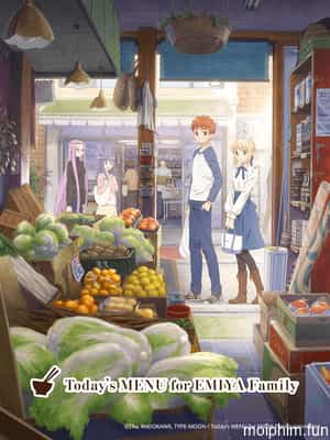 Menu hôm nay của gia đình Emiya (Emiya-san Chi no Kyou no Gohan) [2017]