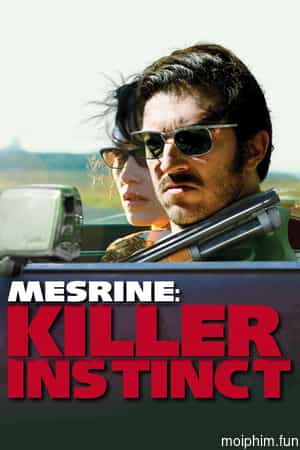 Mesrine: Killer Instinct