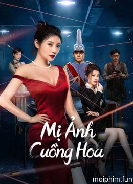 Mị Ảnh Cuồng Hoa