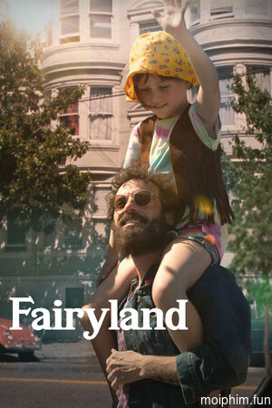 Miền Cổ Tích (Fairyland) [2025]