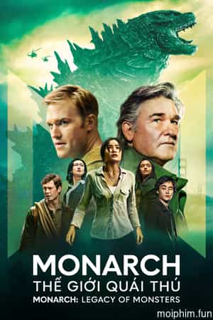 Monarch: Thế Giới Quái Thú