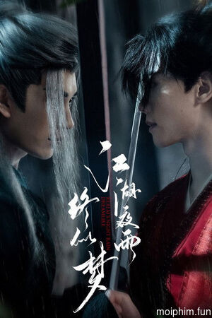 Mưa Đêm Giang Hồ Tựa Giấc Mộng (Realm's Night Rain Dreamlike) [2025]