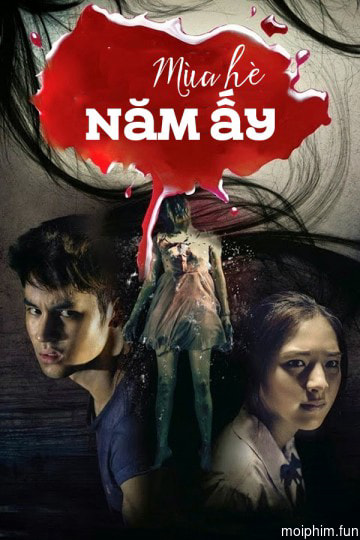Mùa Hè Năm Ấy (Last Summer) [2013]