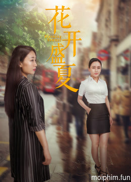 Mùa hè nở rộ (Blooming Summer) [2018]