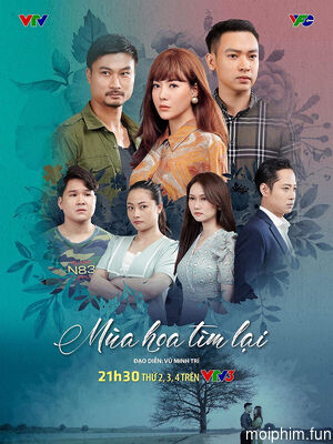 Mùa Hoa Tìm Lại (Mùa Hoa Tìm Lại) [2021]