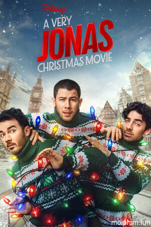 Muôn Kiểu Giáng Sinh Cùng Anh Em Nhà Jonas (A Very Jonas Christmas Movie) [2025]