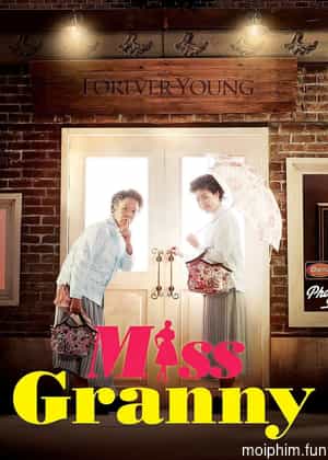 Ngoại Già Tuổi Đôi Mươi (Miss Granny) [2014]