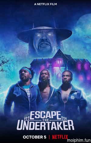 Ngôi nhà ma ám của Undertaker (Escape The Undertaker) [2021]