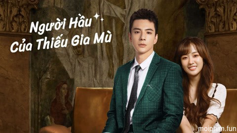 Người Hầu Của Thiếu Gia Mù