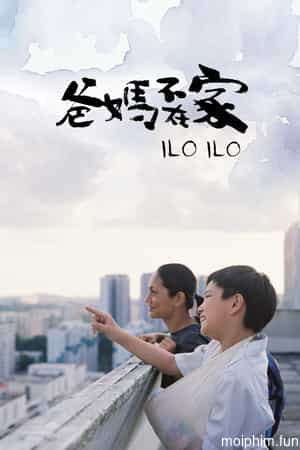 Người Mẹ Thứ Hai  (Ilo Ilo) [2013]