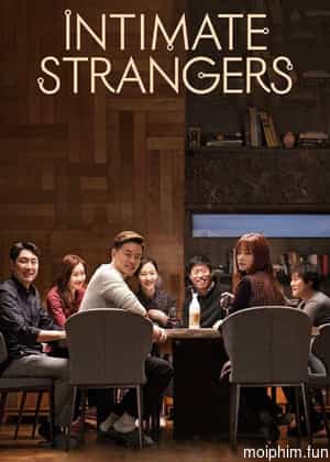 Người Quen Xa Lạ (Intimate Strangers) [2018]