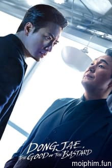 Người Tốt Hay Kẻ Xấu (Dongjae, the Good or the Bastard) [2024]