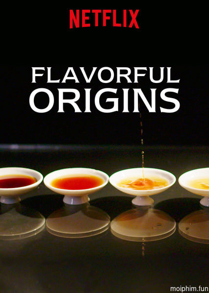 Nguồn gốc của hương vị (Phần 1) - Ẩm Thực Triều Sán (Flavorful Origins (Season 1)) [2019]