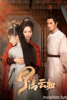 Nguyệt Mãn Vân Tri (月满云知) [2024]