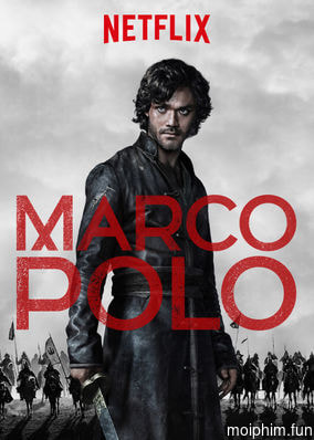 Nhà Thám Hiểm Marco Polo (Phần 1)