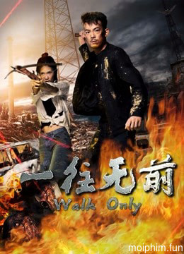 Nhất Hướng Vô Tiền (The Lost) [2019]