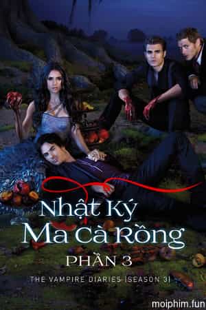 Nhật Ký Ma Cà Rồng (Phần 3)