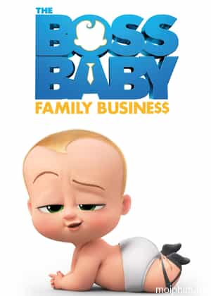 Nhóc Trùm: Nối Nghiệp Gia Đình (The Boss Baby: Family Business) [2021]