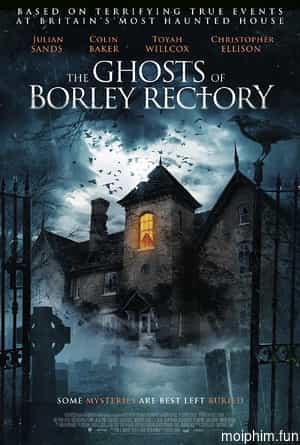Những Bóng Ma Của Borley Rectory (The Ghosts of Borley Rectory) [2022]