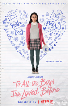 Những chàng trai năm ấy: Mãi yêu (To All The Boys: Always And Forever) [2021]