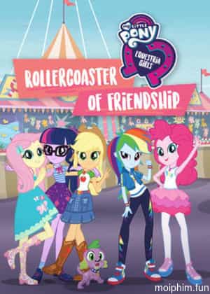Những Cô Gái Equestria: Tàu Lượn Tình Bạn