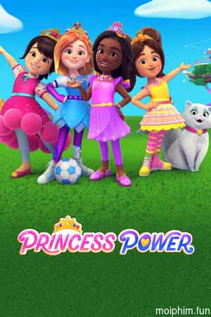 Những công chúa trái cây (Princess Power) [2023]