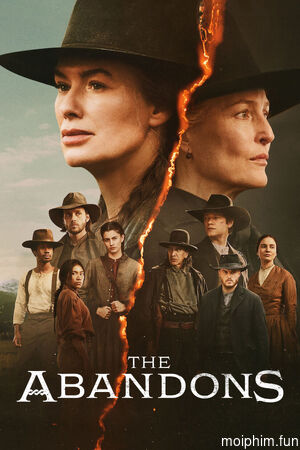 Những Kẻ Bị Bỏ Rơi (The Abandons) [2025]