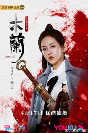 Nữ Hào Kiệt Hoa Mộc Lan (Mulan the Heroine) [2020]