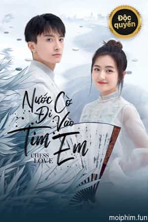 Nước Cờ Đi Vào Tim Em