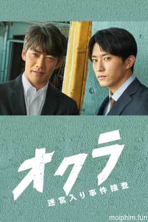 Okura: Đội điều tra tồn án (Okura: Cold Case Investigation) [2024]