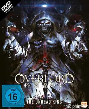 Overlord: Vị vua bất tử