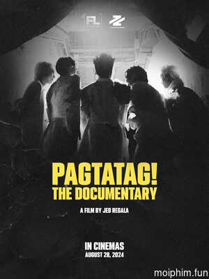 Pagtatag! Phim tài liệu (PAGTATAG! The Documentary) [2024]