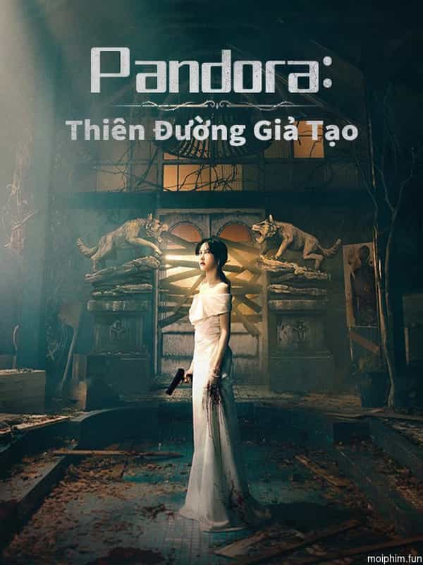 Pandora Thiên Đường Giả Tạo