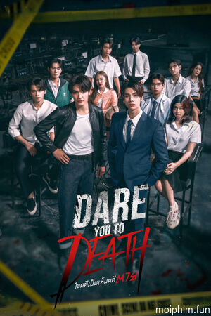 Phá Án Tử (Dare You to Death) [2025]