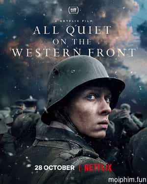 Phía Tây không có gì lạ (All Quiet on the Western Front) [2022]