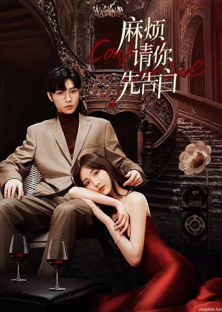 Phiền Anh Tỏ Tình Trước Nhé