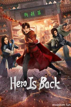 Phố Trấn Hồn: Nhiệt Huyết Sục Sôi (Hero Is Back) [2024]