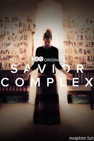 Phức Cảm Người Cứu Rỗi (Savior Complex) [2023]