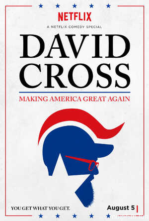 Phục Hưng Nước Mỹ (David Cross: Making America Great Again) [2016]