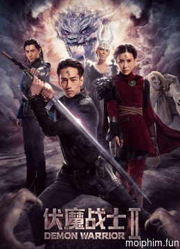 Phục ma chiến sĩ 2 (Demon Warrior II) [2018]