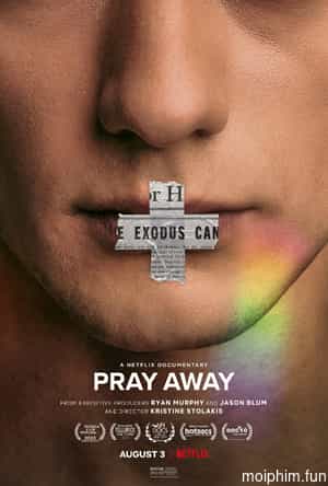 Pray Away: Hệ lụy của phong trào ex-gay (Pray Away) [2021]