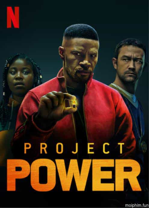 Project Power: Dự án siêu năng lực