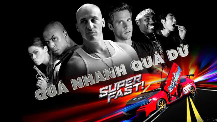 Quá Nhanh Quá Dữ