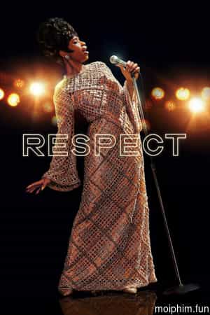 Respect: Một Huyền Thoại (Respect) [2021]