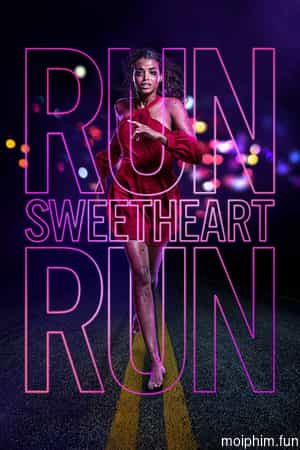 Run Sweetheart Run