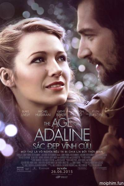 Sắc Đẹp Vĩnh Cửu (The Age of Adaline) [2015]