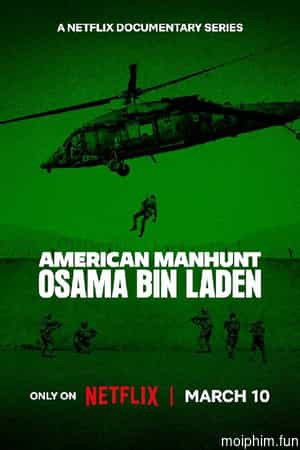 Săn lùng kiểu Mỹ: Osama Bin Laden