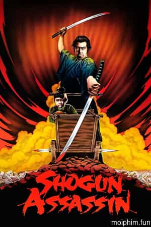 Sát Thủ Bồng Con (Shogun Assassin) [1980]